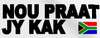 Salt Stickers - Nou Praat Jy Kak - Sticker