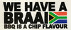 Salt Stickers - We Have a Braai - BBQ is a Chip Flavour - Sticker